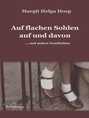 cover image of Auf flachen Sohlen auf und davon